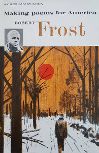 Making Poems for America: Robert Frost