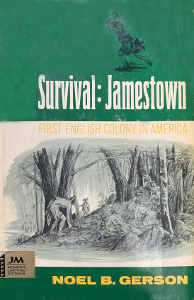 Survival Jamestown: First English Colony in America