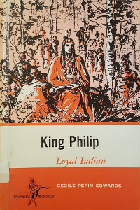 King Philip: Loyal Indian