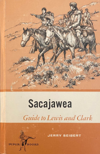 Sacajawea: Guide to Lewis and Clark