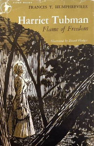 Harriet Tubman: Flame of Freedom