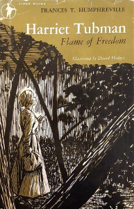 Harriet Tubman: Flame of Freedom