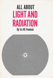 All About Light and Radiation