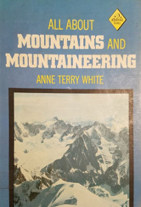 All About Mountains and Mountaineering