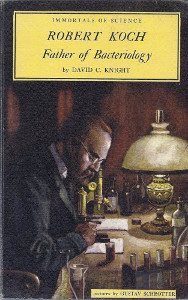 Robert Koch: Father of Bacteriology 