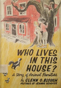 Who Lives in this House: A Story of Animal Families