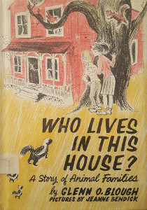 Who Lives in this House: A Story of Animal Families