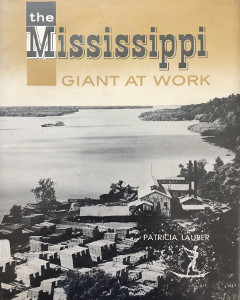 The Mississippi: Giant at Work