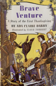 Brave Venture: A Story of the First Thanksgiving