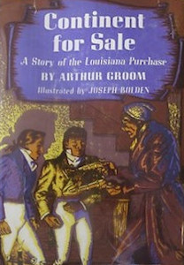 Continent For Sale: A Story of the Louisiana Purchase