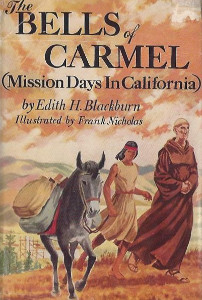 The Bells of Carmel: Mission Days in California