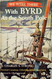 We Were There with Byrd at the South Pole