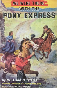 We Were There with the Pony Express