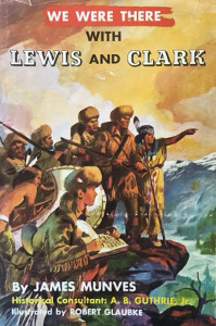 We Were There with Lewis and Clark