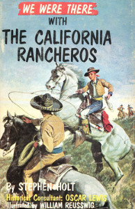We Were There with the California Rancheros