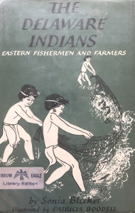 The Delaware Indians: Eastern Fishermen and Farmers