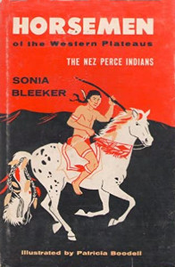 Horsemen of the Western Plateaus: The Nez Pearce Indians