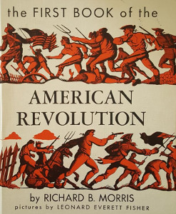 The First Book of the American Revolution