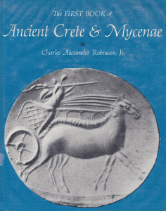 The First Book of Ancient Crete & Mycenae