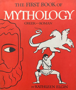 The First Book of Mythology: Greek-Roman