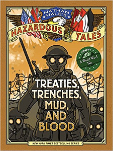Treaties, Trenches, Mud and Blood: A World War I Tale