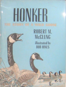 Honker: The Story of a Wild Goose