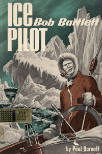 Ice Pilot: Bob Bartlett