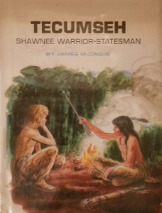 Tecumseh: Shawnee Warrior-Statesman