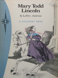 Mary Todd Lincoln: President's Wife