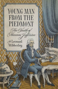 Young Man from the Piedmont: The Youth of Thomas Jefferson