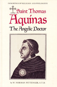 Saint Thomas Aquinas: The Angelic Doctor