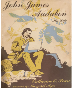 John James Audubon: His Life