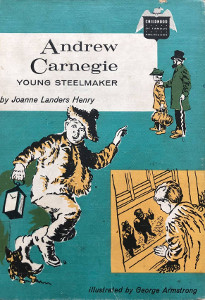 Andrew Carnegie: Young Steelmaker