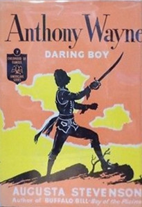 Anthony Wayne: Daring Boy