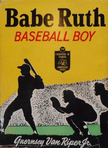 Babe Ruth: Baseball Boy