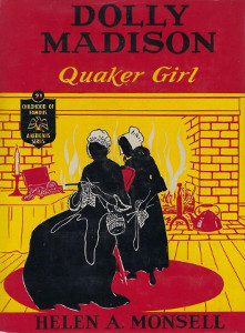 Dolly Madison: Quaker Girl