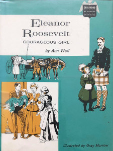 Eleanor Roosevelt: Courageous Girl