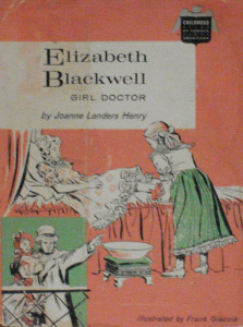 Elizabeth Blackwell: Girl Doctor