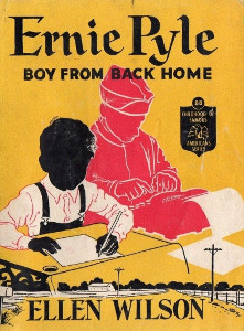 Ernie Pyle: Boy from Back Home