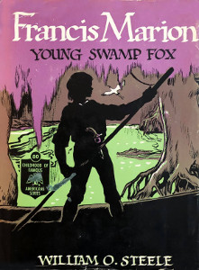 Francis Marion: Young Swamp Fox