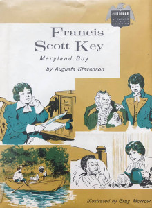 Francis Scott Key: Maryland Boy