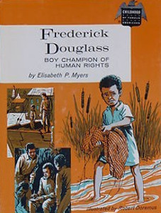 Frederick Douglass: Boy Champion of Human Rights