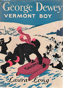 George Dewey: Vermont Boy