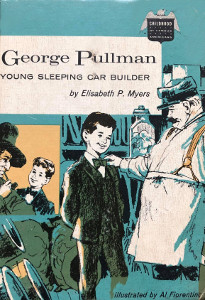 George Pullman: Young Sleeping Car Builder