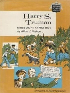 Harry S. Truman: Missouri Farm Boy