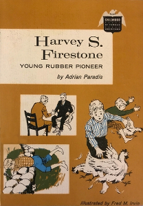 Harvey S. Firestone: Young Rubber Pioneer
