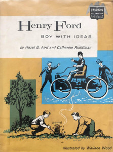 Henry Ford: Boy with Ideas