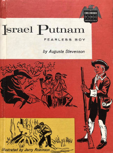 Israel Putnam: Fearless Boy