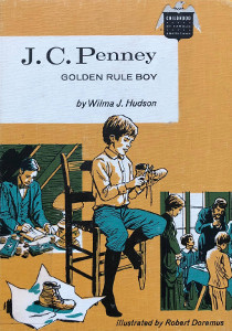 J.C. Penney: Golden Rule Boy