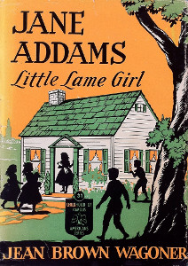 Jane Addams: Little Lame Girl